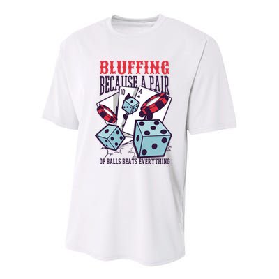Bluffing A Pair Of Balls Beats Everything Funny Poker Youth Performance Sprint T-Shirt