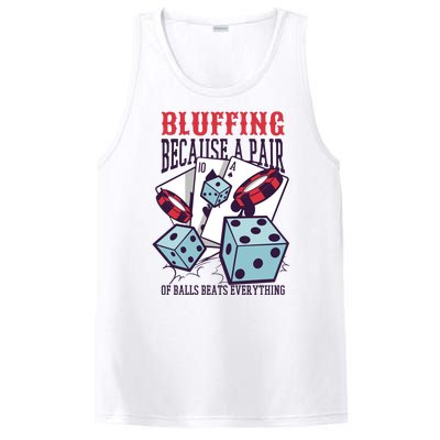 Bluffing A Pair Of Balls Beats Everything Funny Poker PosiCharge Competitor Tank