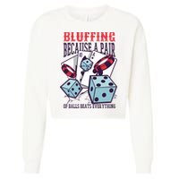 Bluffing A Pair Of Balls Beats Everything Funny Poker Cropped Pullover Crew