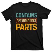 Bionic Aftermarket Parts Design Knee And Hip Replacement T-Shirt