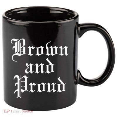 Brown And Proud Latino Mexican Raza Chicano 11oz C Handle Ceramic Mug