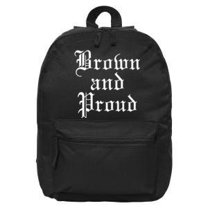 Brown And Proud Latino Mexican Raza Chicano 16 in Basic Backpack