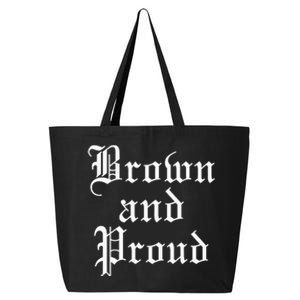 Brown And Proud Latino Mexican Raza Chicano 25L Jumbo Tote