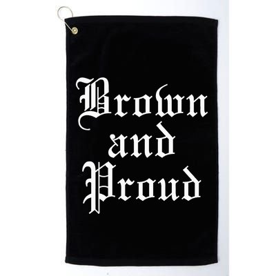 Brown And Proud Latino Mexican Raza Chicano Golf Towel