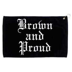 Brown And Proud Latino Mexican Raza Chicano Grommeted Golf Towel