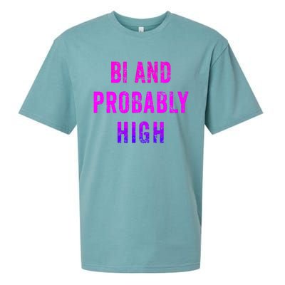 Bi And Probably High Bisexual Pothead Weed 420 Saying Meme Sueded Cloud Jersey T-Shirt