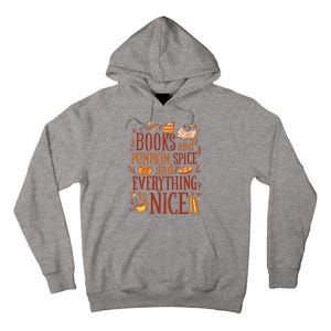 Books And Pumpkin Spice Fall Tall Hoodie