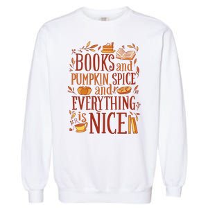 Books And Pumpkin Spice Fall Garment-Dyed Sweatshirt