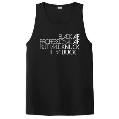 Black Af Professional Af But I Will Knuck If Ya Buck Funny PosiCharge Competitor Tank