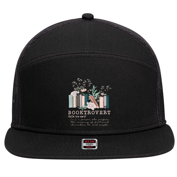 Booktrovert A Person Who Prefers The Company Of Fictional Characters To Read Peo 7 Panel Mesh Trucker Snapback Hat