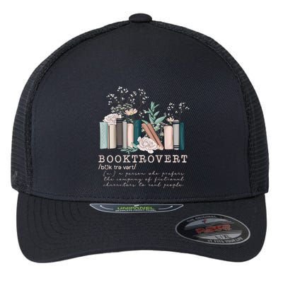 Booktrovert A Person Who Prefers The Company Of Fictional Characters To Read Peo Flexfit Unipanel Trucker Cap