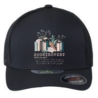 Booktrovert A Person Who Prefers The Company Of Fictional Characters To Read Peo Flexfit Unipanel Trucker Cap