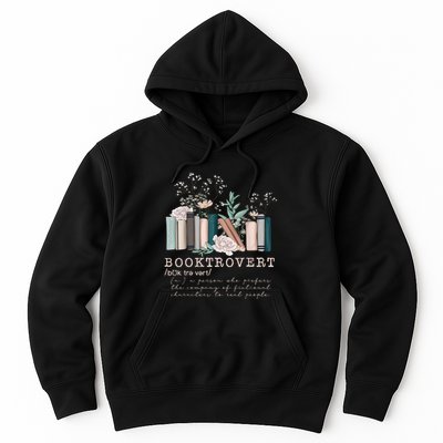 Booktrovert A Person Who Prefers The Company Of Fictional Characters To Read Peo Hoodie