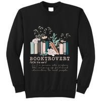 Booktrovert A Person Who Prefers The Company Of Fictional Characters To Read Peo Sweatshirt