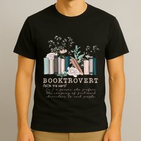 Booktrovert A Person Who Prefers The Company Of Fictional Characters To Read Peo T-Shirt