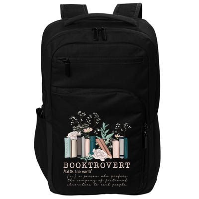 Booktrovert A Person Who Prefers The Company Of Fictional Characters To Read Peo Impact Tech Backpack