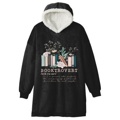 Booktrovert A Person Who Prefers The Company Of Fictional Characters To Read Peo Hooded Wearable Blanket