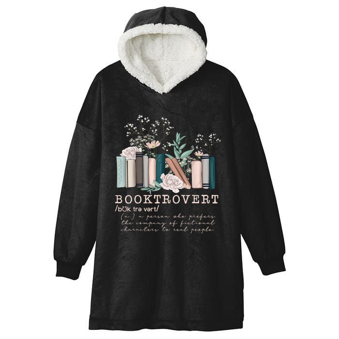 Booktrovert A Person Who Prefers The Company Of Fictional Characters To Read Peo Hooded Wearable Blanket