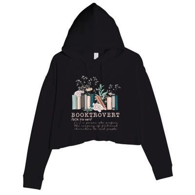 Booktrovert A Person Who Prefers The Company Of Fictional Characters To Read Peo Crop Fleece Hoodie