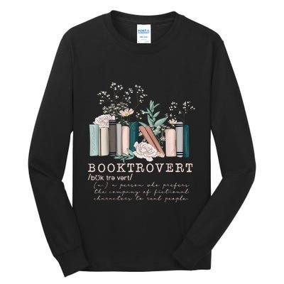 Booktrovert A Person Who Prefers The Company Of Fictional Characters To Read Peo Tall Long Sleeve T-Shirt