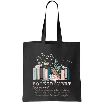 Booktrovert A Person Who Prefers The Company Of Fictional Characters To Read Peo Bag