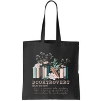 Booktrovert A Person Who Prefers The Company Of Fictional Characters To Read Peo Bag