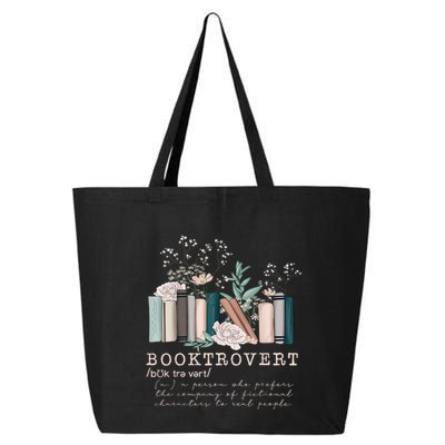 Booktrovert A Person Who Prefers The Company Of Fictional Characters To Read Peo 25L Jumbo Tote