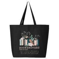 Booktrovert A Person Who Prefers The Company Of Fictional Characters To Read Peo 25L Jumbo Tote