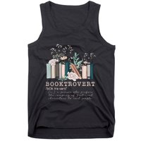Booktrovert A Person Who Prefers The Company Of Fictional Characters To Read Peo Tank Top