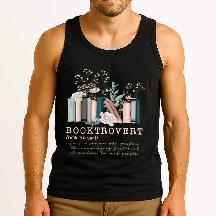 Booktrovert A Person Who Prefers The Company Of Fictional Characters To Read Peo Tank Top