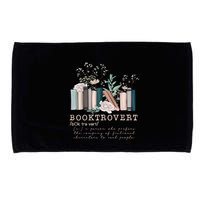 Booktrovert A Person Who Prefers The Company Of Fictional Characters To Read Peo Microfiber Hand Towel
