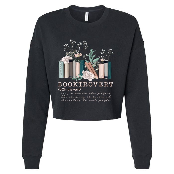 Booktrovert A Person Who Prefers The Company Of Fictional Characters To Read Peo Cropped Pullover Crew