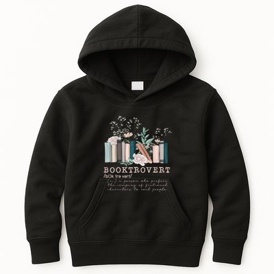 Booktrovert A Person Who Prefers The Company Of Fictional Characters To Read Peo Kids Hoodie