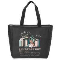 Booktrovert A Person Who Prefers The Company Of Fictional Characters To Read Peo Zip Tote Bag
