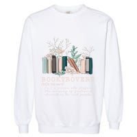 Booktrovert A Person Who Prefers The Company Of Fictional Characters To Read Peo Garment-Dyed Sweatshirt
