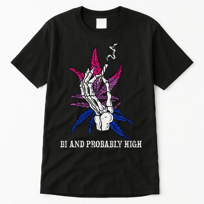 Bi And Probably High Skeleton Weed Cannabis 420 Stoner Tall T-Shirt