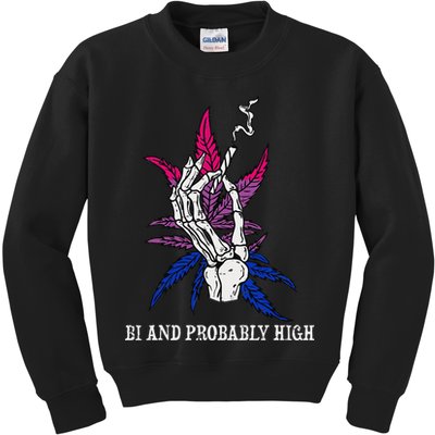 Bi And Probably High Skeleton Weed Cannabis 420 Stoner Kids Sweatshirt