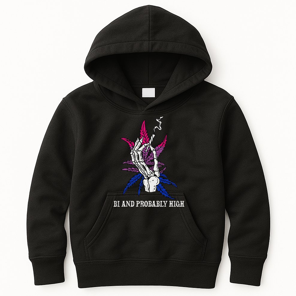 Bi And Probably High Skeleton Weed Cannabis 420 Stoner Kids Hoodie