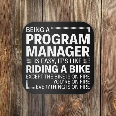 Being A Program Manager Is Easy Coaster