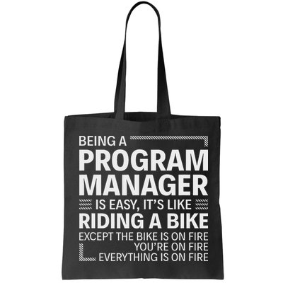 Being A Program Manager Is Easy Tote Bag