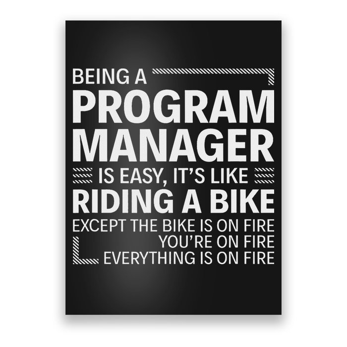 Being A Program Manager Is Easy Poster