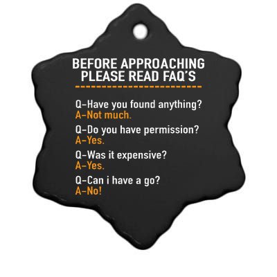 Before Approaching Please Read Faqs Funny Metal Detecting Ceramic Star Ornament