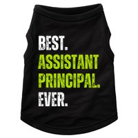 Best Assistant Principal Ever Funny Doggie Tank