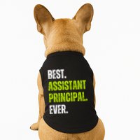 Best Assistant Principal Ever Funny Doggie Tank