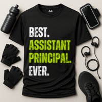 Best Assistant Principal Ever Funny Performance Shirt