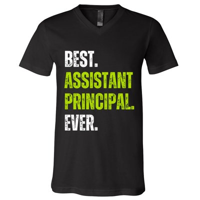 Best Assistant Principal Ever Funny V-Neck T-Shirt
