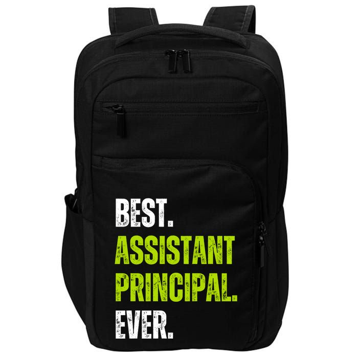 Best Assistant Principal Ever Funny Impact Tech Backpack