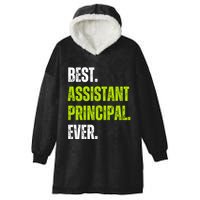 Best Assistant Principal Ever Funny Hooded Wearable Blanket