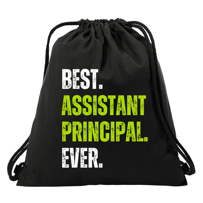 Best Assistant Principal Ever Funny Drawstring Bag