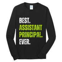 Best Assistant Principal Ever Funny Tall Long Sleeve T-Shirt